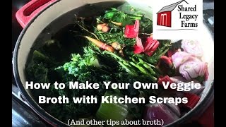How to Make Veggie Broth from Kitchen Scraps
