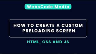 How To Create a Custom Preloading Screen | HTML | CSS | JS