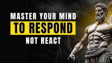 STOP Reacting, START Responding! 🧠🔥 The Mindset Shift You NEED! (STOIC Wisdom)