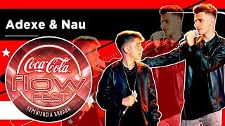 Adexe Y Nau - Concierto (Coca-Cola Flow Fest 2017)