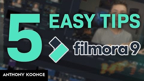 5 Easy Tips to Make Better Videos in Filmora 9