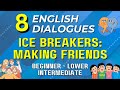 Make Instant Connections: 8 English Dialogues for Making Friends Beginner Intermediate ESL