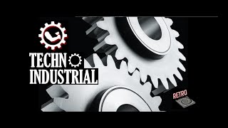 TECHNO INDUSTRIAL RETRO