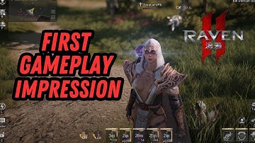 RAVEN 2 : FIRST GAMEPLAY IMPRESSION : NEW CLASS NEW BOOST SERVER!