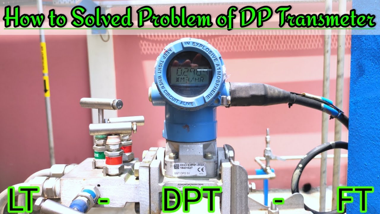How to Solved Problem of DP Transmeter | DP, PT, LT, FT Transmeter | Field Check of Transmeter