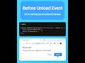 🔔Before Unload Event (Unsaved Change Alert) #css #javascript #html #webdevelopment #webdesign #alert