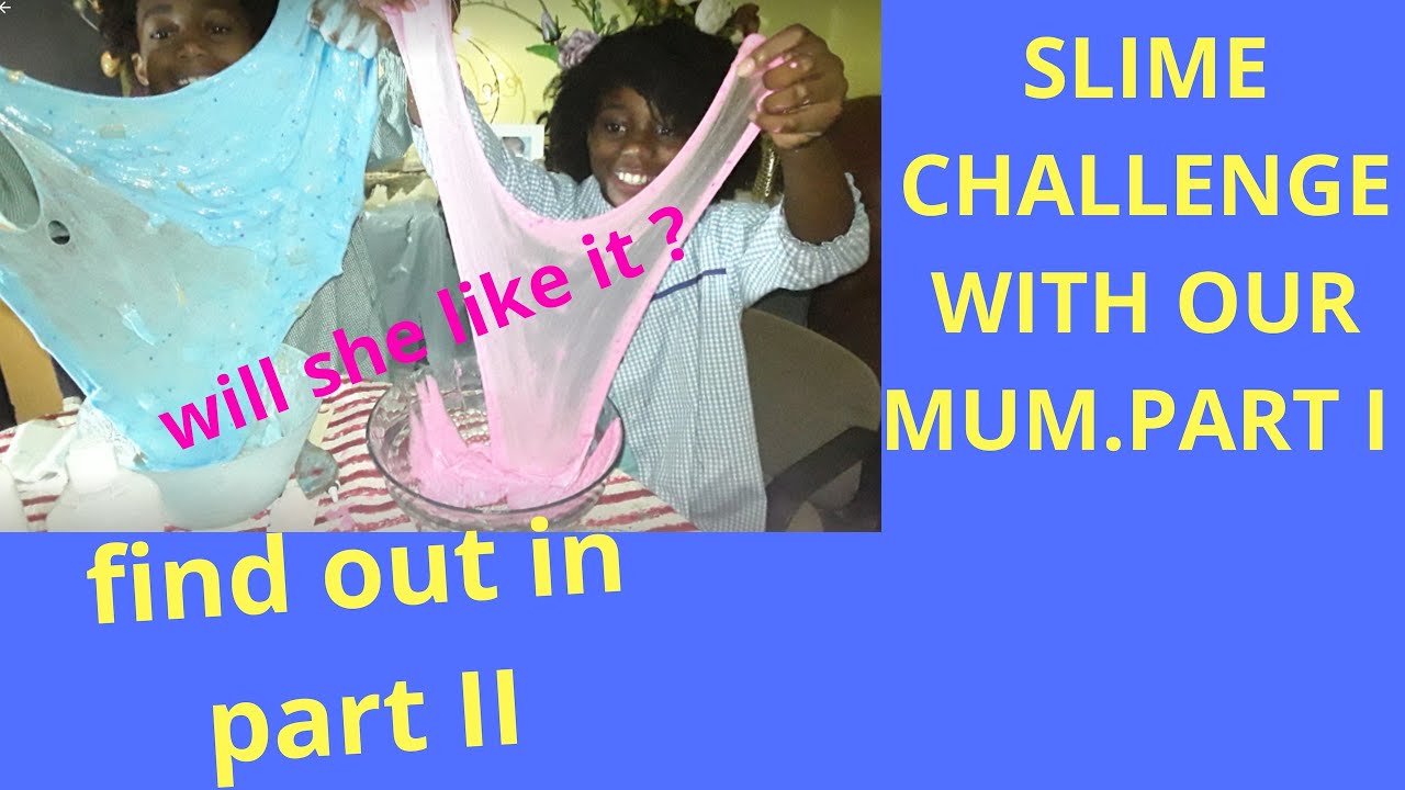 camera iphone 8 plus apk SLIME CHALLENGE WITH OUR MUM. PART 1/ TriniRoyQui
