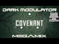 Covenant Megamix Revision From DJ DARK MODULATOR