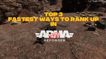 Top 3 Fastest Ways to Rank Up in Arma Reforger — BTGG Edition