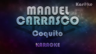 Video thumbnail of "Manuel Carrasco - Coquito (Kar@ke)"