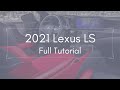 2021 Lexus LS Full Tutorial - Deep Dive