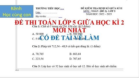 Những đề thi toán lớp 5 giữa học kì 2 năm 2024