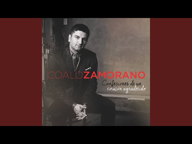 Coalo Zamorano - Quiero Decirte