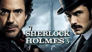 Sherlock Holmes 3 Movie News: Main Villain Has Been Revealed