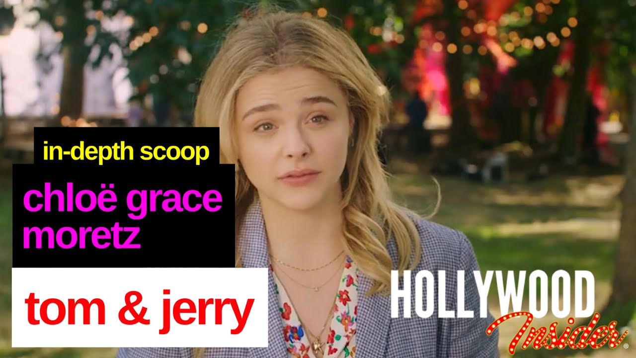 Chloë Grace Moretz 'A Better Actor Now' After Tom and Jerry