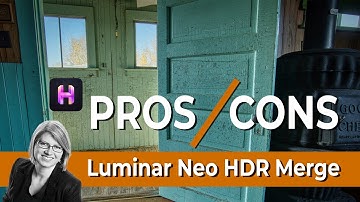 Luminar Neo HDR Merge - Is it worth a look? PROS and CONS
