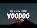 BOA QG x BOA Hunxho - Voodoo (Lyrics) | voodoo put a hex on you 223 and tec 2, too