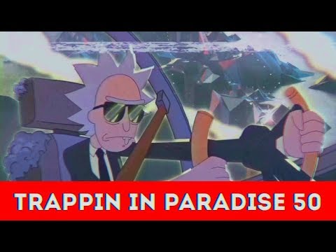 TRAPPIN IN ＰＡＲＡＤＩＳＥ  50