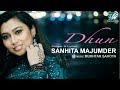Dhun official music  sanhita majumder  mukhtar sahota