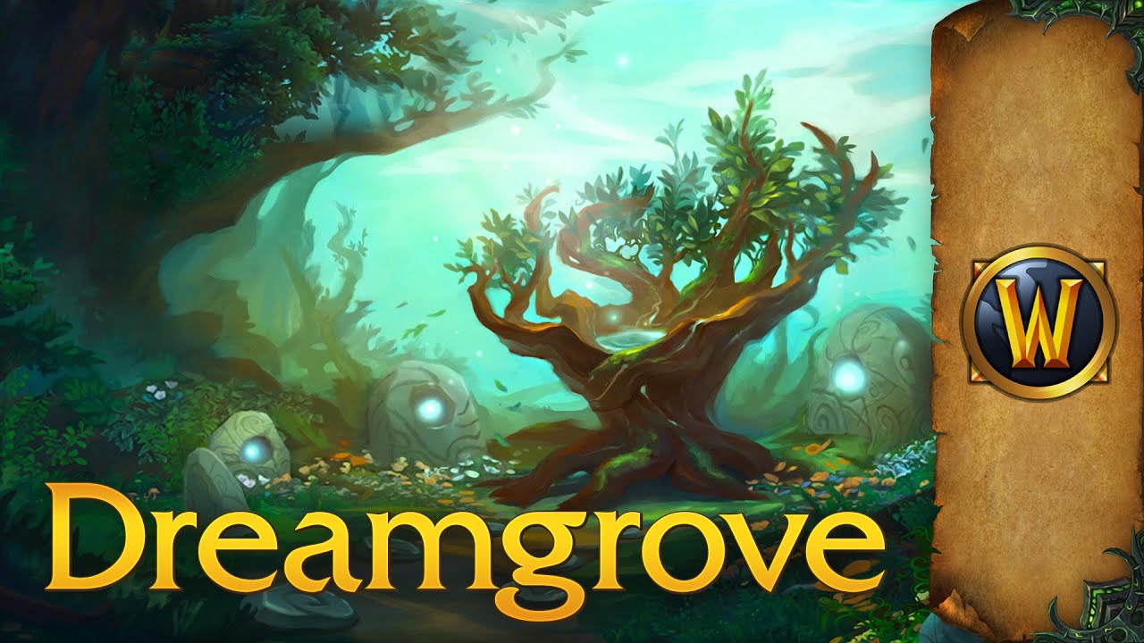 The Dreamgrove – Music & Ambience – World of Warcraft