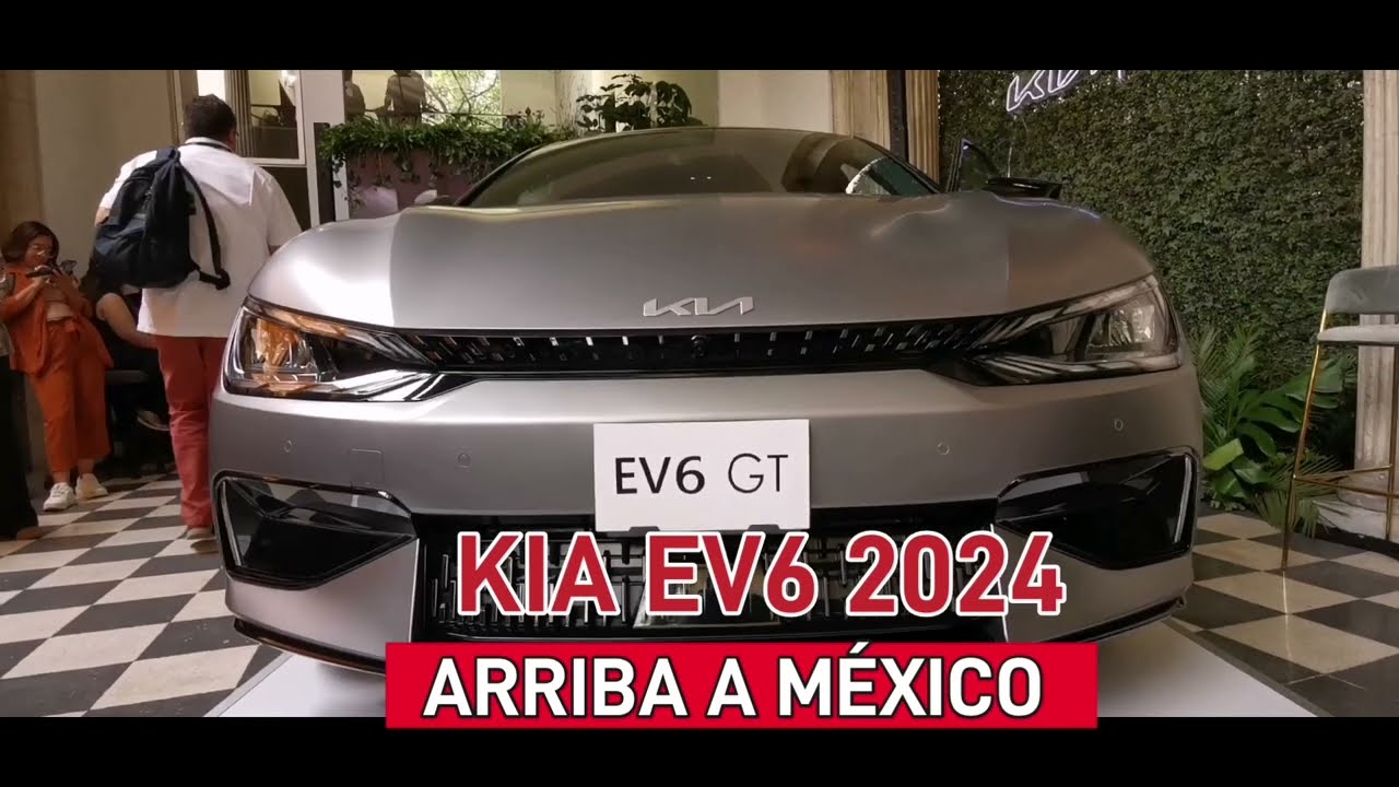 EV6 2024: precio y lanzamiento oficial en México del primer eléctrico de KIA  en el país, que también es el auto más potente de la automotriz
