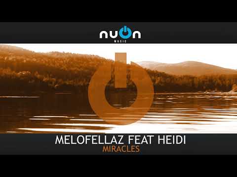 Melofellaz feat. Heidi — Miracles (RainDropz! Remix Edit)