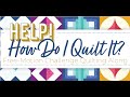 New Video Series - Help! How Do I Quilt It" Free-motion Challenge Quilting Along