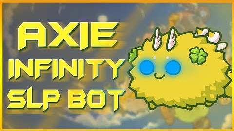 Axie Infinity Auto Farm Bot | Farming SLP Script | Auto Battles | Tutorial | Free Download 2021