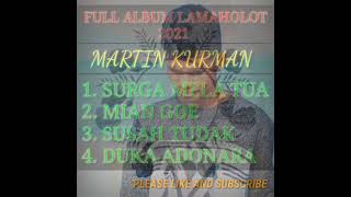 Martin Kurman_Surga Mela Tua_Mian Goe_Susah Tudak_Duka Adonara // Full Album 2021