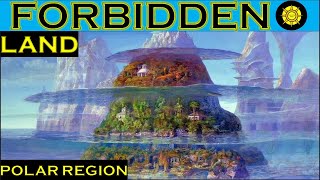 Forbidden Land-North Polar Region
