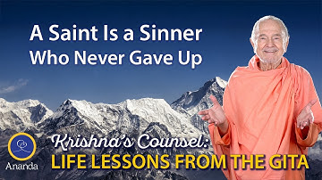 A Saint Is a Sinner Who Never Gave Up (The Essence of the Bhagavad Gita Explained by P. Yogananda)