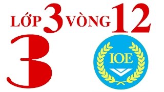 IOE Olympic Tiếng Anh lớp 3 vòng 12 năm 2014-2015