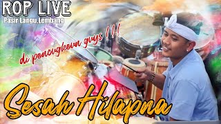ROP Live Pasir Langu Lembang | Sesah Hilapna