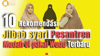 10 Rekomendasi Jilbab Syari Terbaik Untuk Anak Pesantren Berkulitas Terbaru 2022