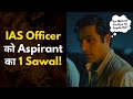 Ias officer  aspirant  1 sawal  upsc motivational upsc upscmotivation