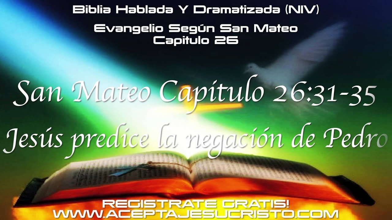 san-mateo-capitulo-26-biblia-hablada-y-dramatizada-nvi-youtube