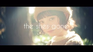 the shes gone 「甘い記憶」 Music Video chords