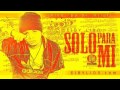 Solo Para Mi (Original) (Con Letra) - Eiby Lion ► NEW © REGGAETON ◄ / DALE ME GUSTA