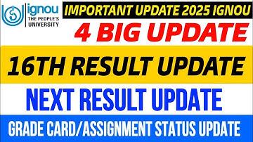 4 Big Update: Ignou Result 16th Update, Grade Card, Assignment Status,IGNOU Result 16th Update 2025 