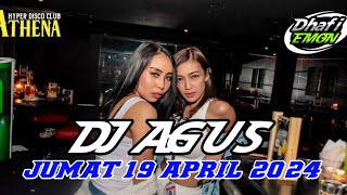 DJ AGUS TERBARU JUMAT 19 APRIL 2024 FULL BASS || ATHENA BANJARMASIN