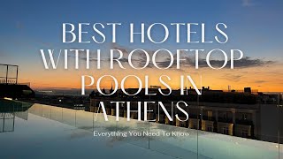 Best Rooftop Pools in Athens