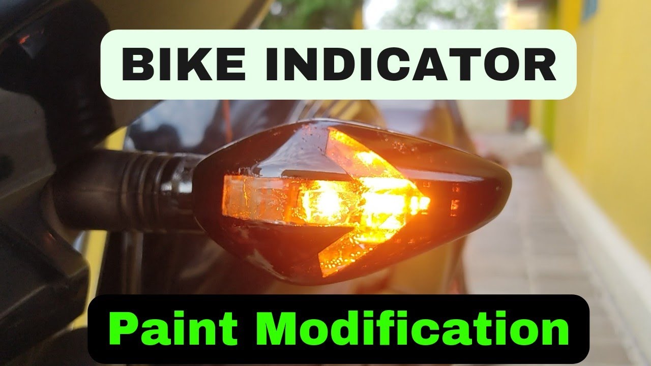 How To Paint Indicators Bike indicator light modification Lee1 Vlog