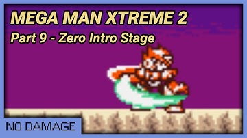 #9 Mega Man Xtreme 2: Zero Intro Stage (No Damage)