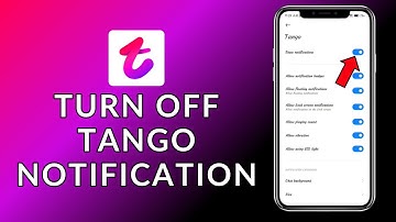 How to Turn Off Notifications of Tango? 2024 (Quick & Easy) | Tango App