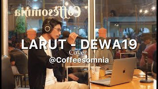 LARUT - DEWA19 || OZANEBILL cover