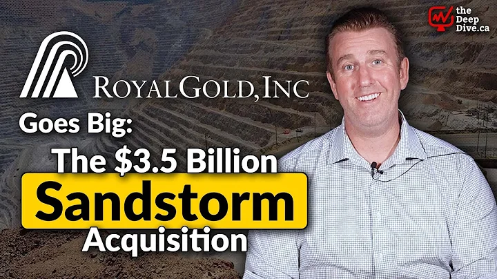 Royal Gold Goes Big | $3.5 Billion Sandstorm Acquisition!