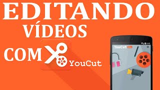 YouCut Review do Aplicativo e exemplos de edição de vídeo pelo celular