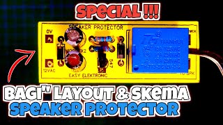 SPECIAL!! FOR LAYOUT & SCHEMES OF SPEAKER PROTECTOR ANTI AVOID