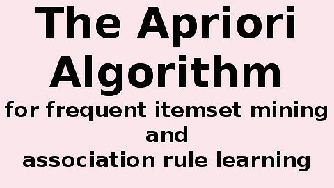 The Apriori Algorithm ... How The Apriori Algorithm Works