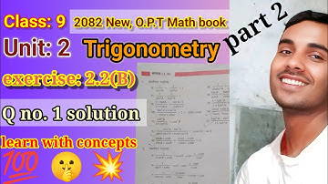 New book 2082//Class 9 opt math trigonometry exercise 2.2(B) Q.no.1 solution part 2!